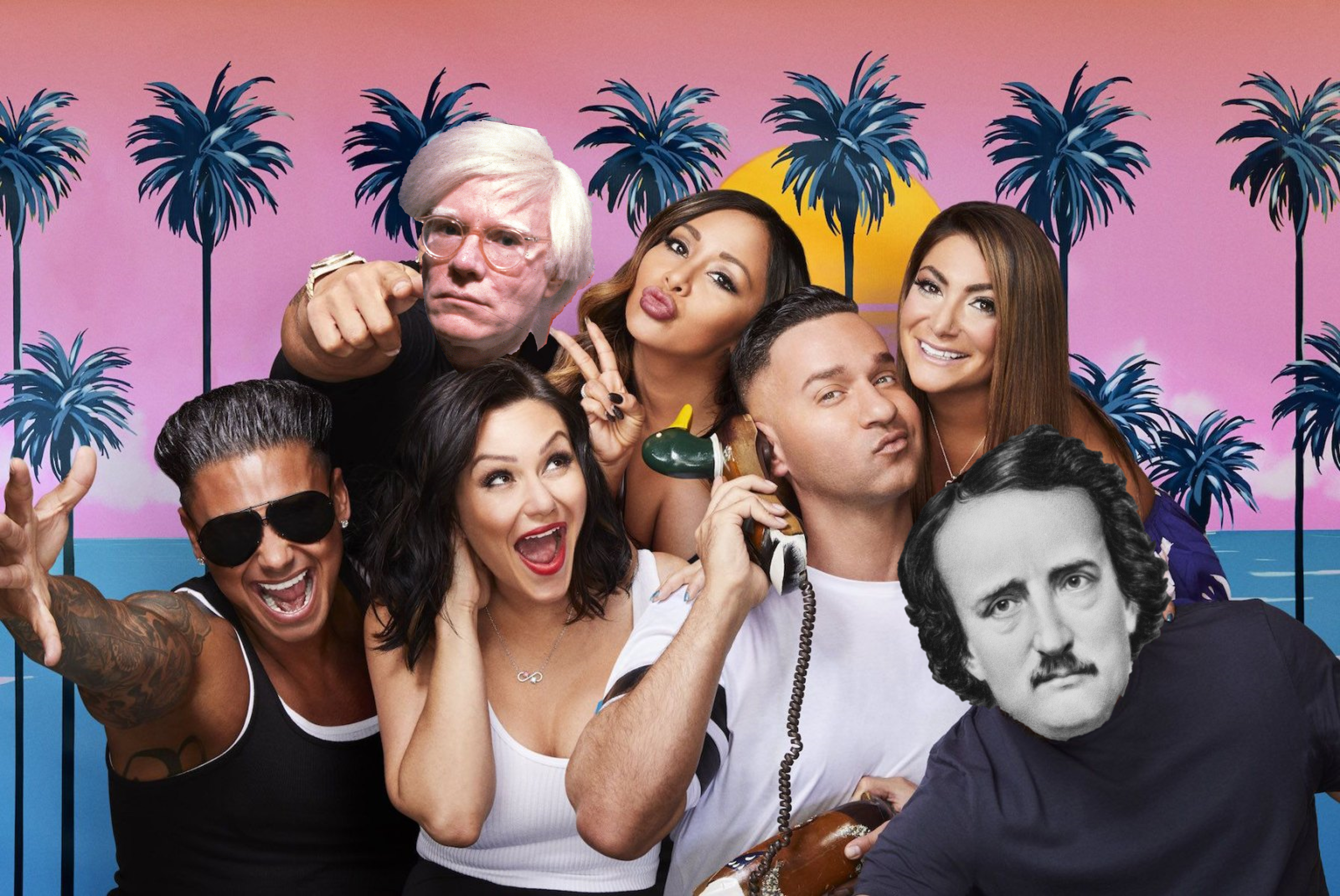 Andy Warhol, Edgar Allan Poe and the cast of the Jersey Shore in front a a pink background, with a sun and 5 palm trees.