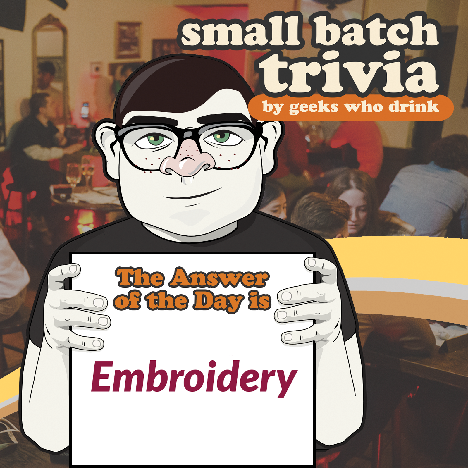 SMall Batch Answer of the Day 2025-12-06: EMBROIDERY